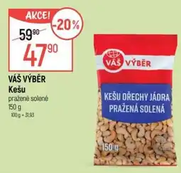 Globus VÁŠ VÝBĚR Kešu nabídka