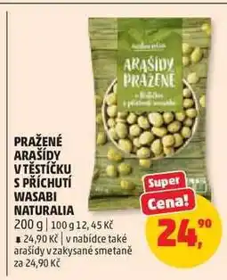 Penny Market Pražené arašídy v těstíčku s příchutí wasabi NATURALIA nabídka