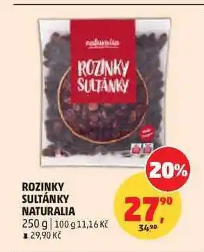 Penny Market ROZINKY SULTÁNKY NATURALIA nabídka
