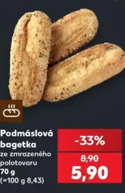 Kaufland Podmáslová bagetka nabídka