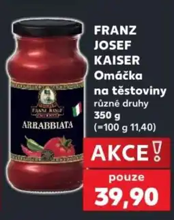 Kaufland FRANZ JOSEF KAISER Omáčka na těstoviny nabídka