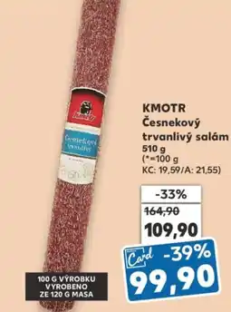 Kaufland KMOTR Česnekový trvanlivý salám nabídka