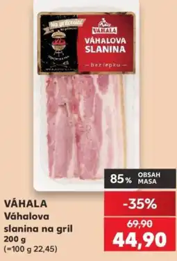 Kaufland VÁHALA Váhalova slanina na gril nabídka