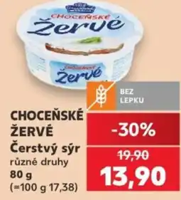 Kaufland CHOCEŇSKÉ ŽERVÉ Čerstvý sýr nabídka