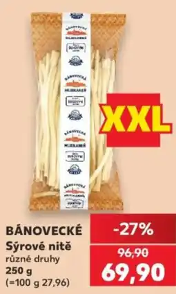 Kaufland BÁNOVECKÉ Sýrové nitě nabídka