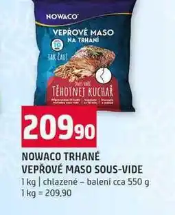 Terno NOWACO TRHANÉ VEPŘOVÉ MASO SOUS-VIDE 1 kg chlazené nabídka