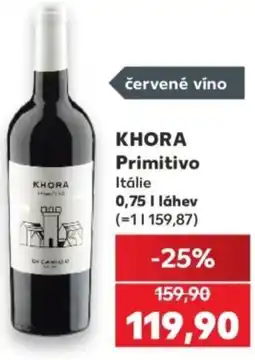 Kaufland KHORA Primitivo nabídka