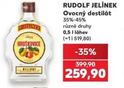 Kaufland RUDOLF JELÍNEK Ovocný destilát 35%-45% nabídka