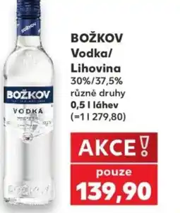 Kaufland BOŽKOV Vodka/ Lihovina 30%/37,5% nabídka