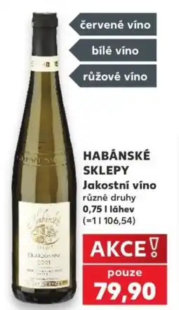 Kaufland HABÁNSKÉ SKLEPY Jakostní víno nabídka