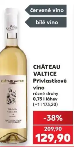 Kaufland CHÂTEAU VALTICE Přívlastkové víno nabídka