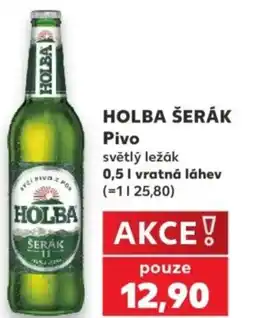 Kaufland HOLBA ŠERÁK Pivo nabídka