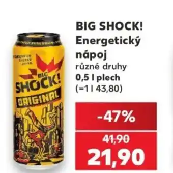 Kaufland BIG SHOCK! Energetický nápoj nabídka