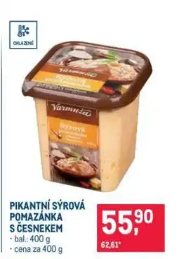 Makro PIKANTNÍ SÝROVÁ POMAZÁNKA S ČESNEKEM nabídka