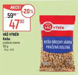 Globus VÁŠ VÝBĚR Kešu pražené solené nabídka