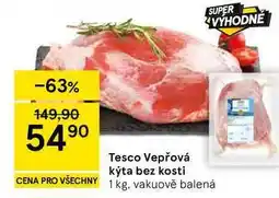 Tesco Tesco Vepřová kýta bez kosti nabídka