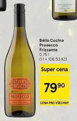 Tesco Bella Cucina Prosecco Frizzante nabídka