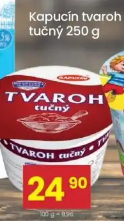 Kubík potraviny Kapucín tvaroh tučný nabídka