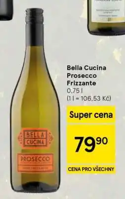 Tesco Bella Cucina Prosecco Frizzante nabídka