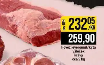 Jip Hovězí eyeround kýta váleček kráva cca 2 kg 1kg nabídka