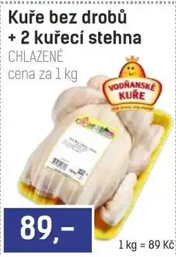 Konzum Vodňanské kuře kuře bez drobů + 2 kuřecí stehna nabídka