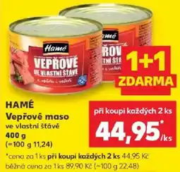 Kaufland Hamé vepřové maso ve vlastní šťávě nabídka