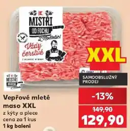 Kaufland Mistri od Fochu vepřové mleté maso XXL nabídka