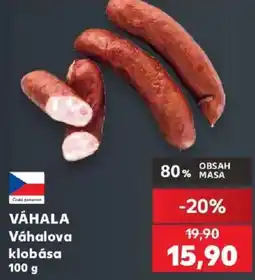 Kaufland Váhalova klobása nabídka
