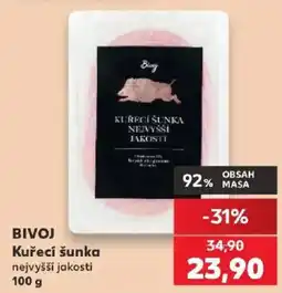 Kaufland Bivoj kuřecí šunka nejvyšší jakosti nabídka