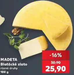 Kaufland Madeta Blaťácké zlato nabídka