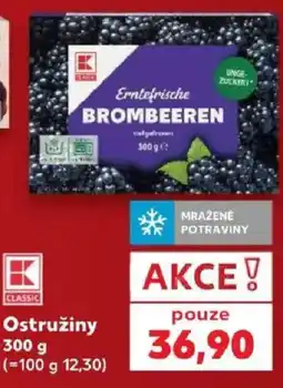 Kaufland K Classic ostružiny nabídka