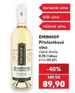Kaufland Eminhof přivlastkové víno nabídka