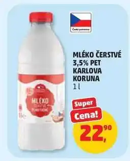 Penny Market MLÉKO ČERSTVÉ 3,5% PET KARLOVA KORUNA nabídka