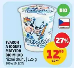 Penny Market TVAROH A JOGURT MATYLDA BIO MILKO nabídka