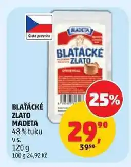Penny Market BLAŤÁCKÉ ZLATO Madeta nabídka