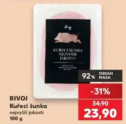 Kaufland BIVOJ Kuřecí šunka nejvyšší jakosti nabídka