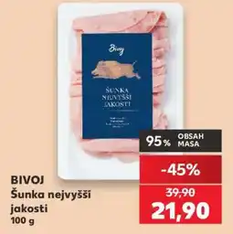 Kaufland BIVOJ Šunka nejvyšší jakosti 100 g nabídka