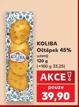 Kaufland KOLIBA Oštěpek 45% uzený nabídka