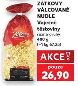 Kaufland ZÁTKOVY VÁLCOVANÉ NUDLE nabídka
