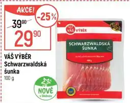 Globus VÁŠ VÝBĚR Schwarzwaldská šunka nabídka