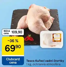 Tesco Tesco Kuřecí zadní čtvrtky nabídka