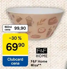 Tesco F&F Home Mísa** nabídka