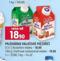 Terno MLÉKÁRNA VALAŠSKÉ MEZIŘÍČÍ 0,5l Acidofilní mléko 450 g Kefírové nízkotučné mléko nabídka