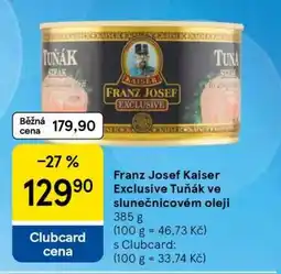 Tesco Franz Josef Kaiser Exclusive Tuňák ve slunečnicovém oleji nabídka