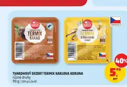 Penny Market TVAROHOVÝ DEZERT TERMIX KARLOVA KORUNA různé druhy nabídka