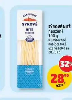Penny Market SÝROVÉ NITĚ neuzené nabídka