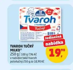 Penny Market TVAROH TUČNÝ MILKO nabídka