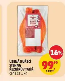 Penny Market UZENÁ KUŘECÍ STEHNA ŘEZNÍKŮV TALÍŘ cena za nabídka