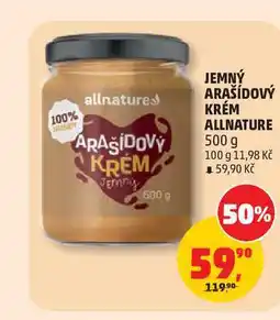 Penny Market JEMNÝ ARAŠÍDOVÝ KRÉM ALLNATURE nabídka