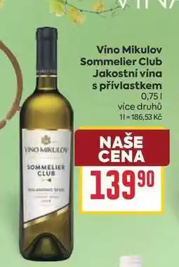Billa Víno Mikulov Sommelier Club Jakostní vína s přívlastkem nabídka